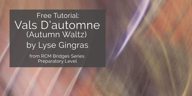 Featured image for “Learn to Play Vals D’automne (Autumn Waltz) from RCM Bridges Preparatory Level on Classical Guitar”