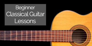 classical guitar lessons for beginners