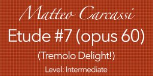 matteo carcassi opus 60 no 7 etude tremolo