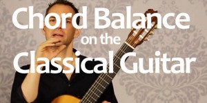 chord balance on classical guitar