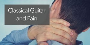 classical guitar pain shoulder neck
