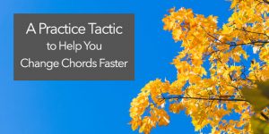 speed up chord changes switching chords