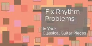 rhythm problems classical guitar
