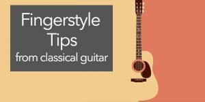 fingerstyle fingerpicking guitar tips