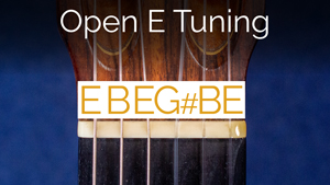 Open E tuning guitar