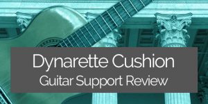 dynarette cushion guitar support review
