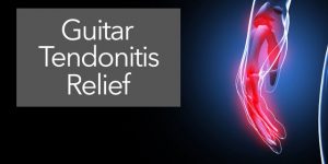 stop guitar tendonitis pain