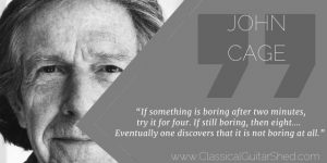 John Cage Boredom Guitar