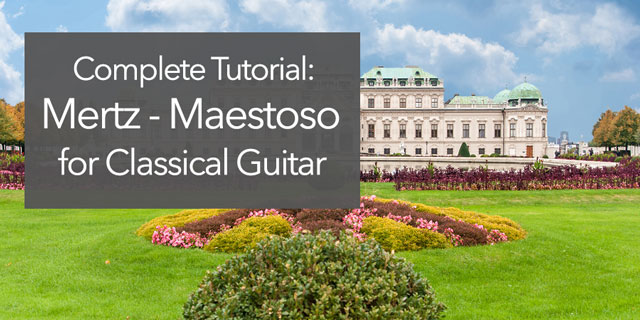 Featured image for “Mertz Guitar Piece: Maestoso (full lesson, with pdfs)”