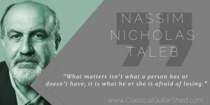 Nassim Nicholas Taleb on Risks and Safety in Classical Guitar Practice