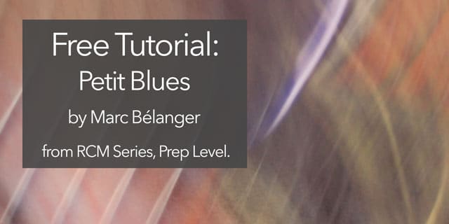 Featured image for “Learn to Play Petit Blues (Bélanger) from RCM Preparatory Level on Classical Guitar”