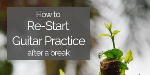 restart guitar practice