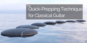 quick prepping for classical guitar