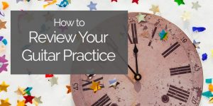 review classical guitar practice yearly assessment