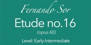 Sor opus 60 number 16 for classical guitar