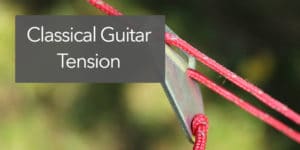 classical guitar tension