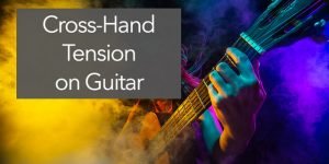guitar tension hand pain