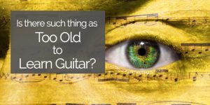 never too old to learn guitar