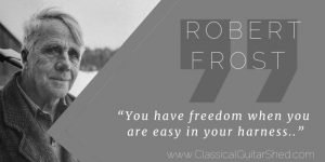 Tuesday Quote Robert Frost Playing Guitar with Ease and Freedom