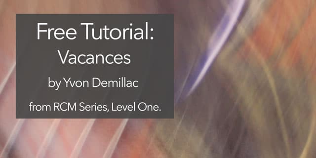 Featured image for “Learn to Play Vacances (Demillac) from RCM Level One on Classical Guitar”