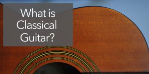 what is classical guitar?